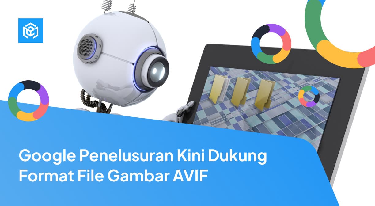 Google Penelusuran Kini Dukung Format File Gambar AVIF