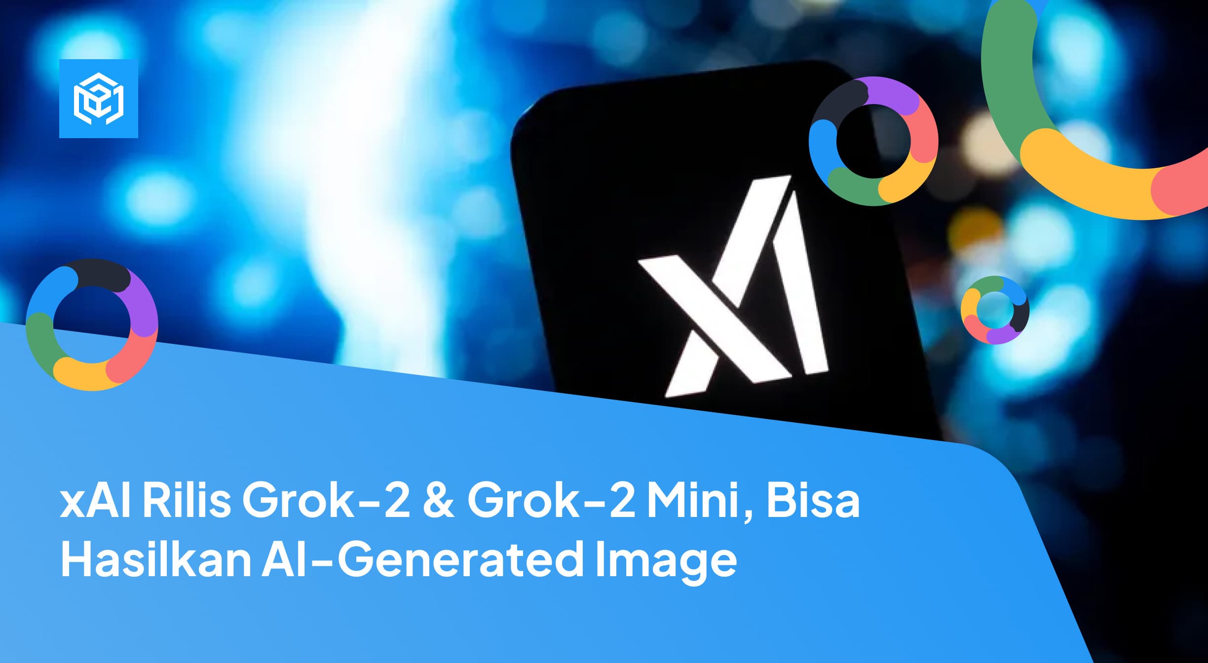 xAI Rilis Grok-2 & Grok-2 Mini, Bisa Hasilkan AI-Generated Image
